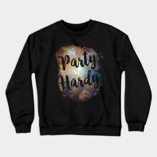 Party Hardy Funny 80's Design Crewneck Sweatshirt